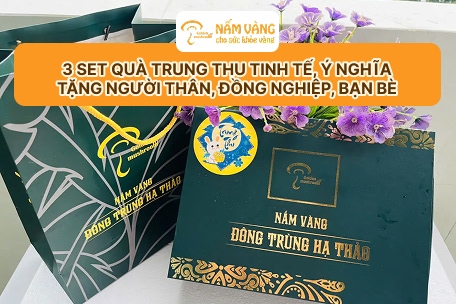 Trọn bộ quà tặng Trung thu Nấm Vàng trong dịp trăng rằm
